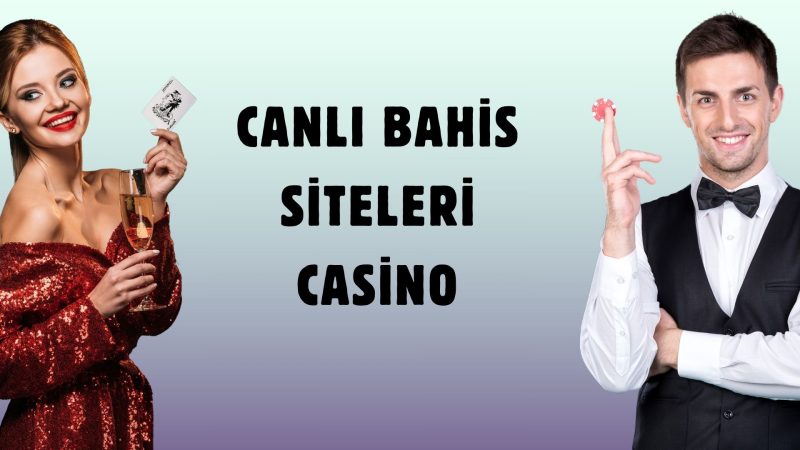 Canlı Bahis Siteleri Casino