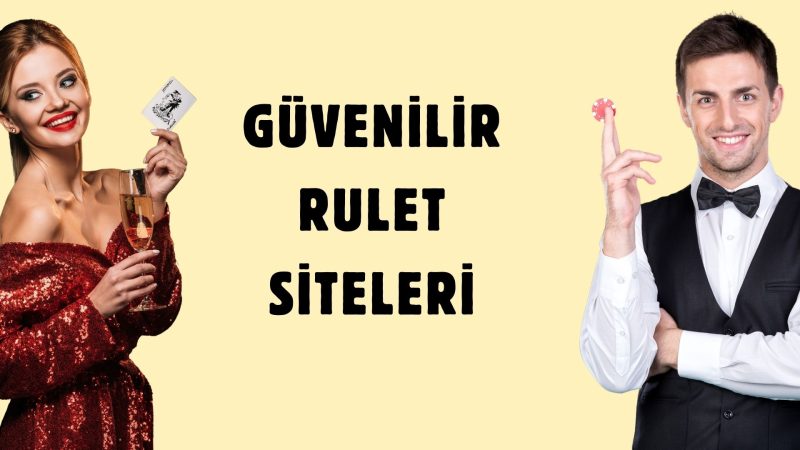 Güvenilir Rulet Siteleri